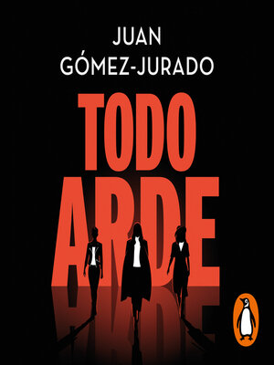 cover image of Todo arde (Todo arde 1)